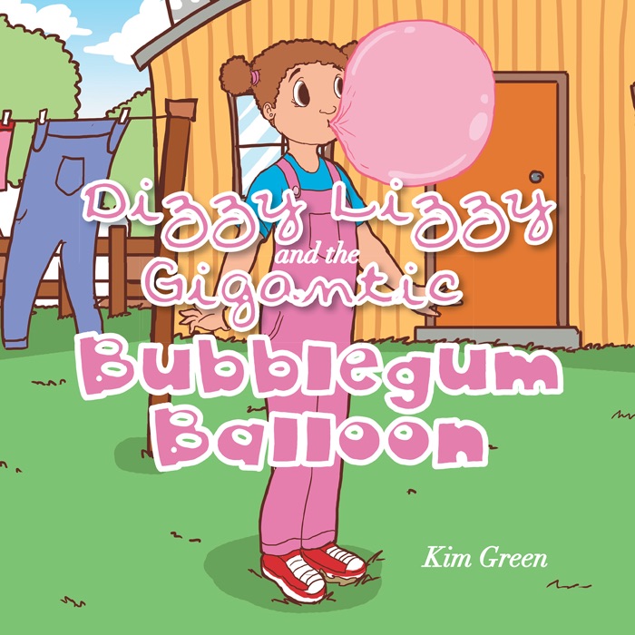 Dizzy Lizzy and the Gigantic Bubblegum Balloon