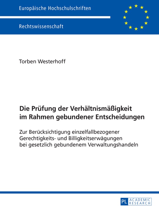 Die Prüfung der Verhältnismäßigkeit im Rahmen gebundener Entscheidungen