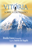 Vitória Sobre a Depressão - Divaldo Pereira Franco