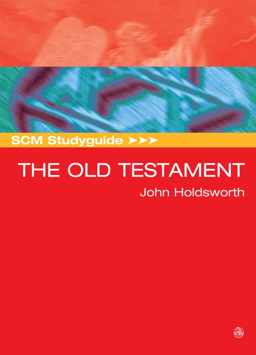 SCM Studyguide: The Old Testament