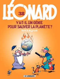 Léonard - Tome 38 - Y a-t-il un génie pour sauver la planète ? - Turk & Bob de Groot
