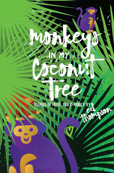 Monkeys in My Coconut Tree