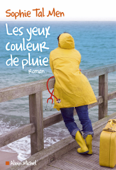 Les yeux couleur de pluie - Sophie Tal Men