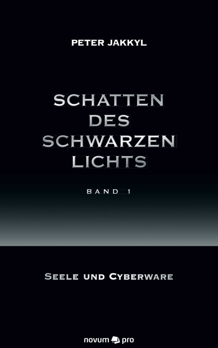 Schatten des schwarzen Lichts (Band 1)