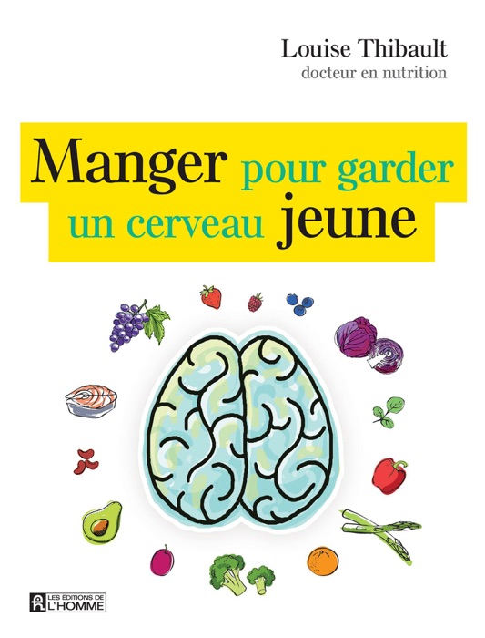 Manger pour garder un cerveau jeune