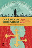 O filho do caçador - Andi Rubinstein & Madalena Monteiro