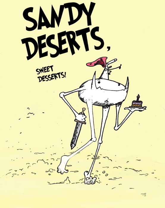 Sandy Deserts, Sweet Desserts!