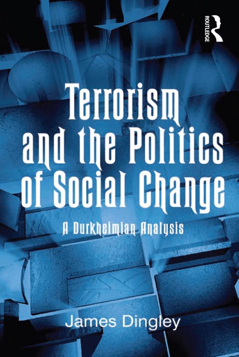 Terrorism and the Politics of Social Change