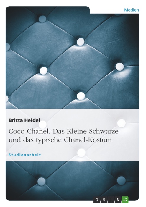 Coco Chanel - Das Kleine Schwarze und das typische Chanel-Kostüm - Zwei Kreationen, die nicht nur in den Zwanzigern und Fünzigern Geschichte schrieben