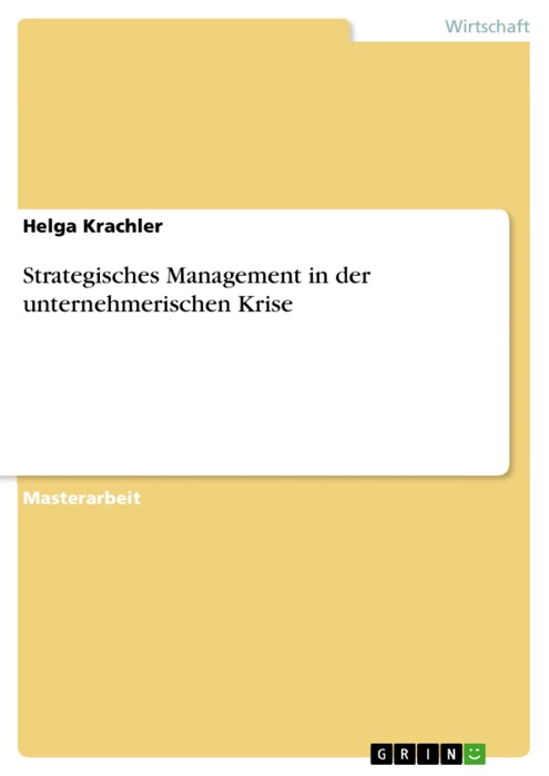 Strategisches Management in der unternehmerischen Krise