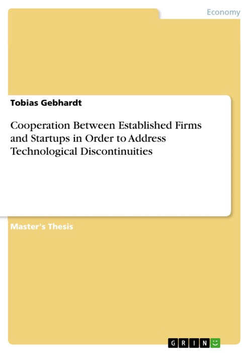 Cooperation Between Established Firms and Startups in Order to Address Technological Discontinuities