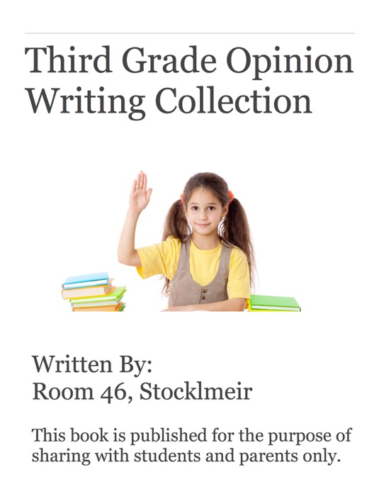 Third Grade Opinion Writing Collection