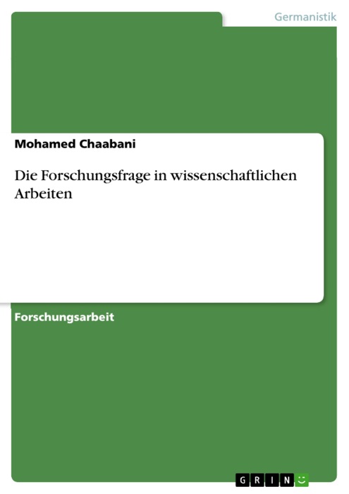 Die Forschungsfrage in  wissenschaftlichen Arbeiten