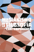 Mesianismo en la filosofía contemporánea - Mar Rosás