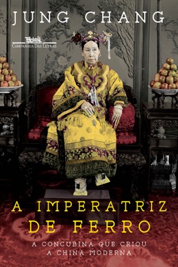 Capa do livro A Imperatriz de Ferro, de Jung Chang de Jung Chang