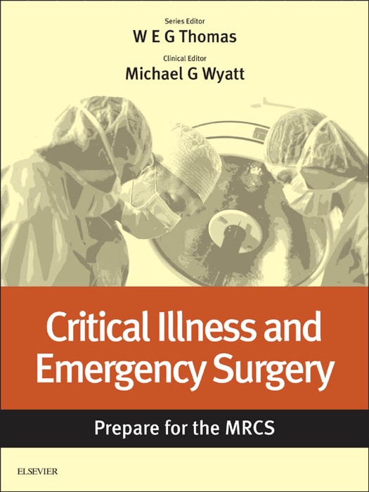 Critical Illness and Emergency Surgery: Prepare for the MRCS