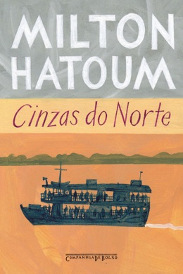 Capa do livro Cinzas do Norte de Milton Hatoum