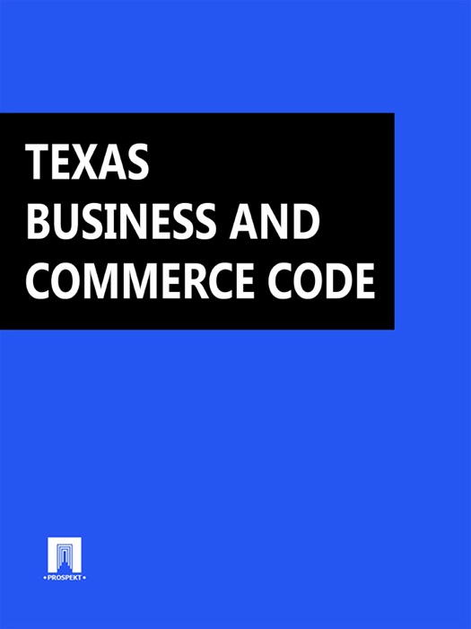 Texas Business and commerce code 2016