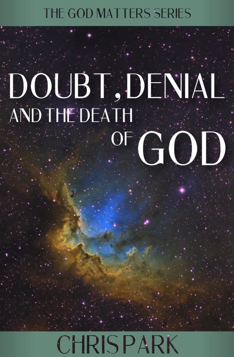 Doubt, Denial and the Death of God