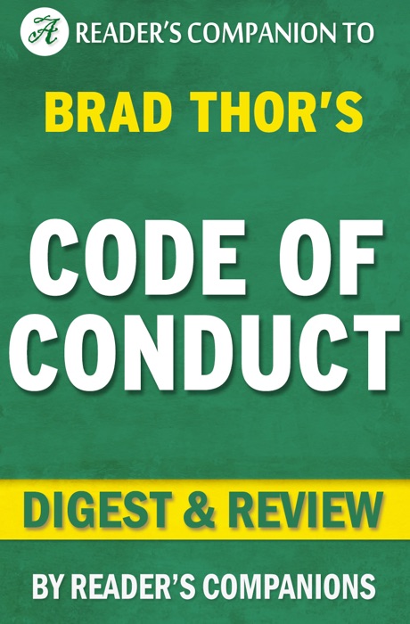Code of Conduct: By Brad Thor Digest & Review: A Thriller (The Scot Harvath Series)