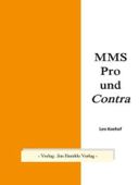 MMS Pro und Contra - Leo Koehof