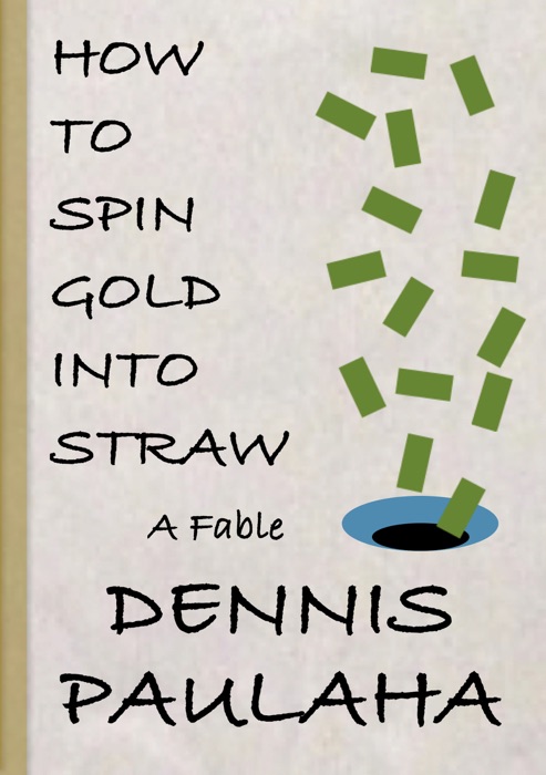 How To Spin Gold Into Straw