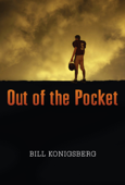 Out of the Pocket - Bill Konigsberg