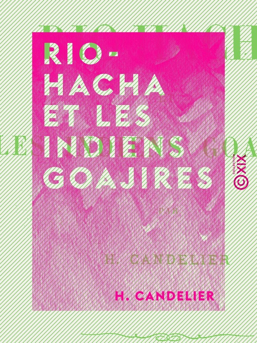 Rio-Hacha et les Indiens Goajires