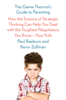 The Game Theorist's Guide to Parenting - Paul Raeburn & Kevin Zollman