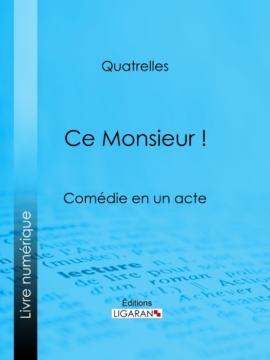 Ce Monsieur !