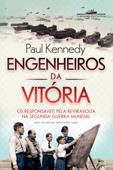 Engenheiros da vitória - Paul Kennedy