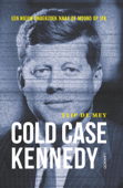 Cold case Kennedy - Flip de Mey