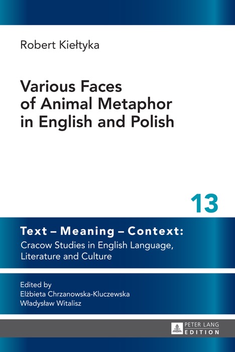 Various Faces of Animal Metaphor in English and Polish