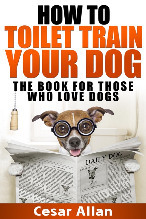 How To Toilet Train Your Dog