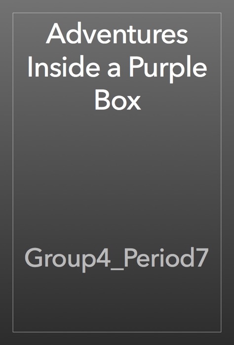 Adventures Inside a Purple Box