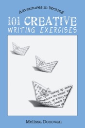 101 Creative Writing Exercises (Adventures in Writing)