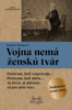 Vojna nemá ženskú tvár - Svetlana Alexijevič