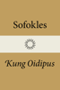 Kung Oidipus - Sofokles