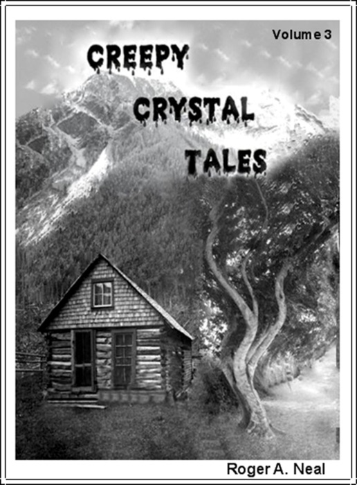 Creepy Crystal Tales, Volume 3