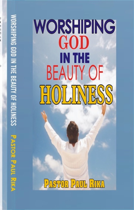 Worshiping God in the Beauty of Holiness