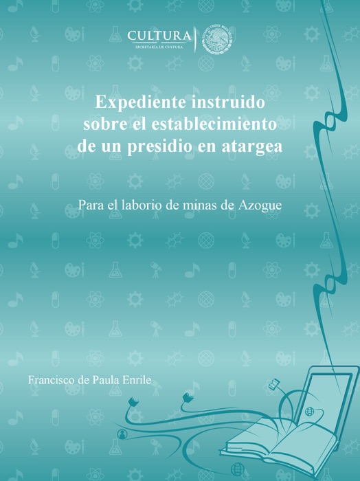 Expediente instruido sobre el establecimiento de un presidio en atargea