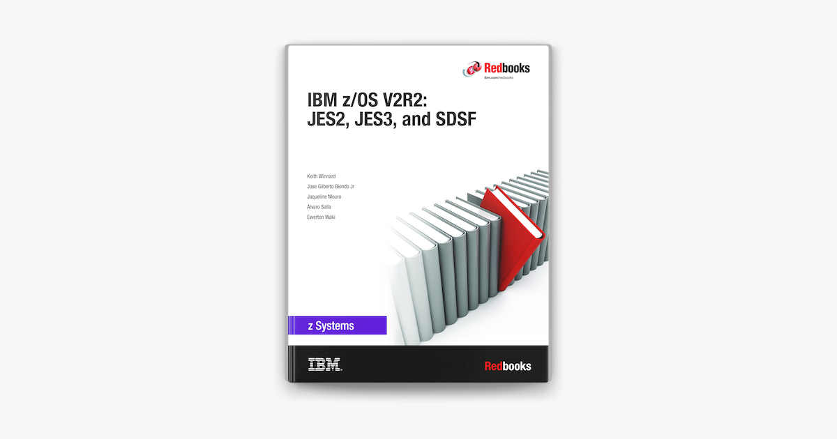 ‎IBM Z/OS V2R2: JES2, JES3, And SDSF On Apple Books