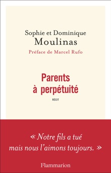 Parents à perpétuité - Dominique Moulinas & Sophie Moulinas