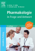 Pharmakologie in Frage und Antwort - Alexandra Aicher, Winfried Brenner & Klaudia Adler