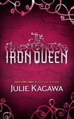 The Iron Queen - Julie Kagawa