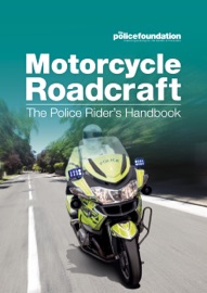 Motorcycle Roadcraft - The Police Rider's Handbook