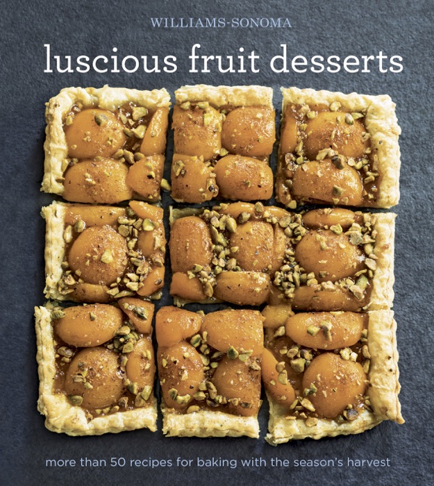 Williams-Sonoma Luscious Fruit Desserts