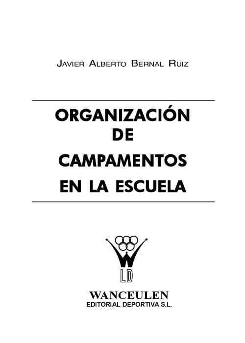 ORGANIZACION DE CAMPAMENTOS EN LA ESCUELA