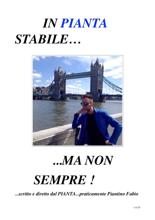 In pianta stabile...ma non sempre
