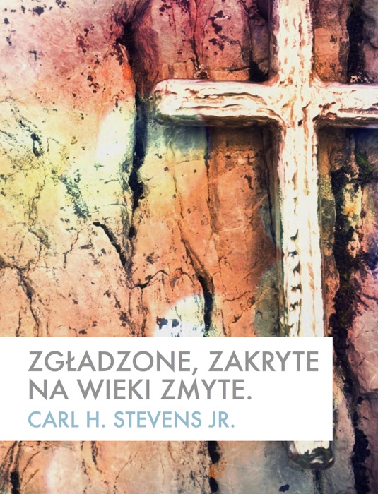 Zgladzone, zakryte na wieki zmyte.